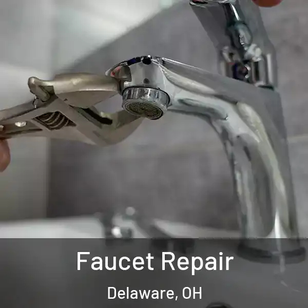  Faucet Repair Delaware, OH