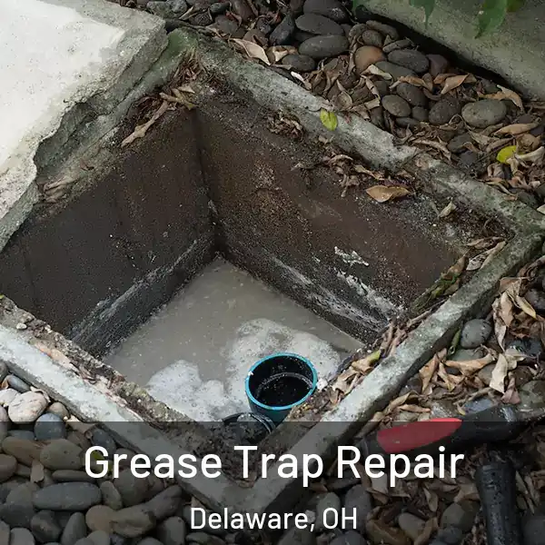  Grease Trap Repair Delaware, OH