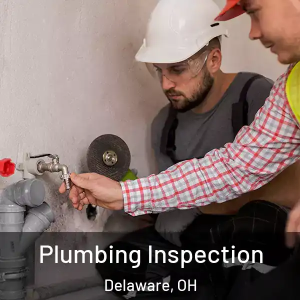  Plumbing Inspection Delaware, OH