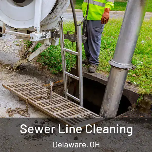  Sewer Line Cleaning Delaware, OH