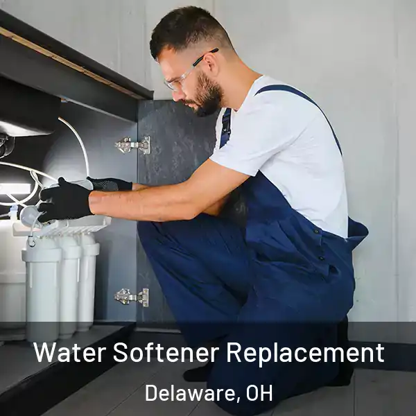  Water Softener Replacement Delaware, OH